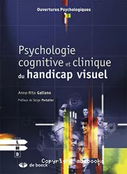 Psychologie cognitive et clinique du handicap visuel