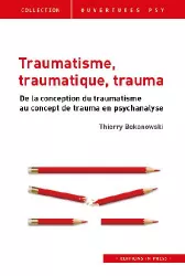 Traumatisme, traumatique, trauma