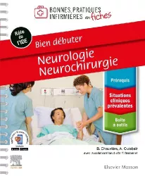 Bien débuter : neurologie neurochirurgie