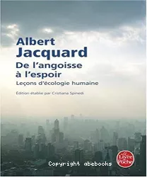 De l'angoisse à l'espoir : leçons d'écologie humaine