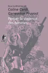 Penser la violence des femmes