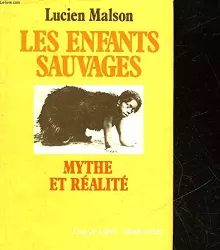 Les enfants sauvages (Mythe et réalité) suivi de Mémoire et rapport sur Victor de l'Aveyron