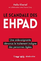 Le scandale des EHPAD