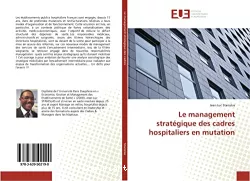 Le management stratégique des cadres hospitaliers en mutation