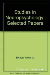 Studies in neuropsychology : selected papers of Arthur Benton