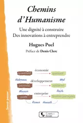 Chemins d'humanisme : une dignité à construire, des innovations à entreprendre