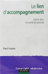 Le lien d'accompagnement : entre don et contrat salarial