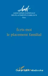 Ecris-moi le placement familial