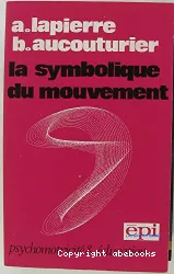 La symbolique du mouvement : psychomotricité et éducation