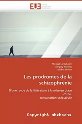 Les prodromes de la schizophrénie