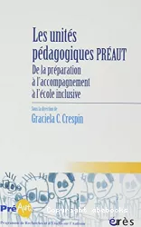 Les unités pédagogiques PREAUT : de la préparation à l'acccompagnement à l'école inclusive