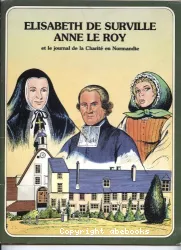 Elisabeth de Surville, Anne Le Roy et le journal de la charité en Normandie