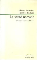 La vérité nomade : introduction à Emmanuel Levinas