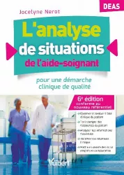 L'analyse de situations de l'aide-soignant pour une démarche clinique de qualité