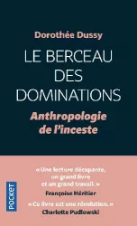 Le berceau des dominations : anthropologie de l'inceste