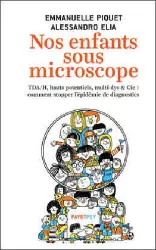 Nos enfants sous microscope