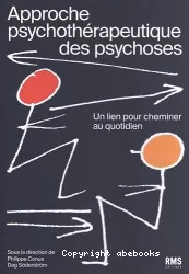 Approche psychothérapeutique des psychoses