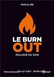 Le burn out une maladie du don