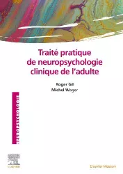 Traité pratique de neuropsychologie clinique de l'adulte