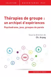 Thérapies de groupe : un archipel d'expériences