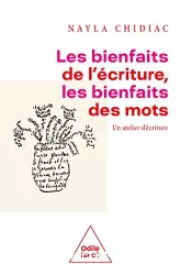 Les bienfaits de l'écriture, les bienfaits des mots