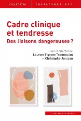 Cadre clinique et tendresse