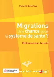 Migrations, une chance pour le système de santé ?