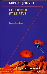 Le sommeil et le rêve