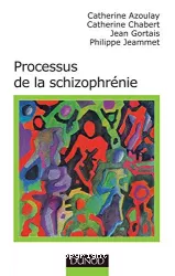 Processus de la schizophrénie