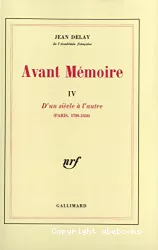 D'un siècle à l'autre : 4 : Paris. 1789-1856