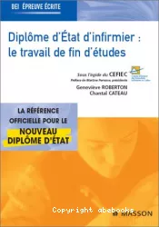 Diplôme d'Etat d'infirmier : Le travail de fin d'études