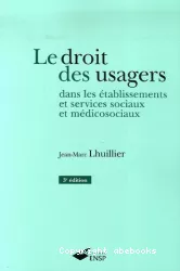 Le droit des usagers dans les établissements et services sociaux et médicosociaux