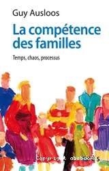 La compétence des familles : temps, chaos, processus