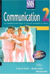 Communication : la communication dans le secteur sanitaire et social