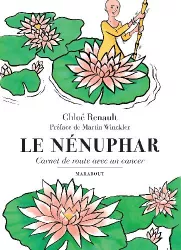 Le nénuphar : carnet de route avec un cancer