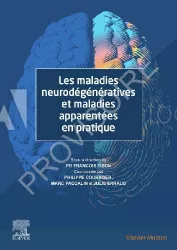 Les maladies neurodégénératives et maladies apparentées en pratique