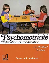 Psychomotricité : éducation et réeducation