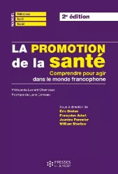 La promotion de la santé - Comprendre pour agir dans le monde francophone