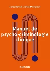 Manuel de psycho-criminologie clinique