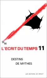 L'écrit du temps : destins de mythes