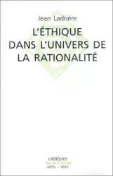 L'éthique dans l'univers de la rationalité