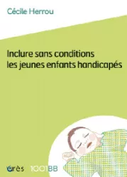 Inclure sans condition les jeunes enfants handicapés