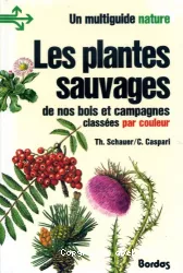 Les plantes sauvages de nos bois et campagnes classées par couleur