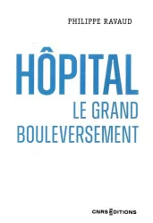 Hôpital. Le grand bouleversement