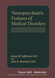 Neuropsychiatric features of medical disorders