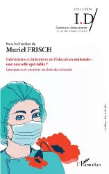 Infirmières et infirmiers de l'éducation nationale: une nouvelle spécialité?