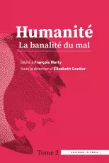 Humanité - La banalité du mal