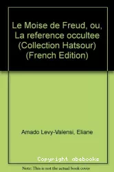 Le Moïse de Freud ou la référence occultée