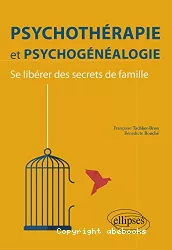 Psychothérapie et psychogénéalogie