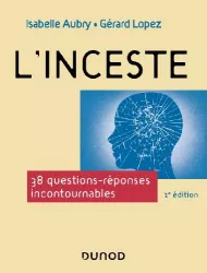 L'inceste. 38 questions-réponses incontournables